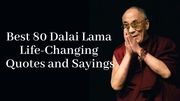 Best Dalai Lama Life-Changing quotes and sayings